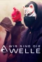Poster for Wir sind die Welle