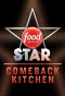 Poster for Food Network Star: Comeback Kitchen