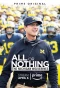 Poster for All or Nothing: The Michigan Wolverines