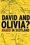 Poster for David and Olivia? - Naked in Scotland