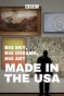 Poster for Big Sky, Big Dreams, Big Art: Made in the USA