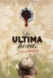 Poster for La última hora