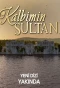 Poster for Kalbimin Sultanı
