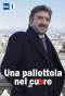 Poster for Una pallottola nel cuore