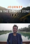 Poster for Journey in the Danger Zone: Iraq
