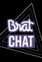 Poster for Brat Chat