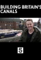 Poster for Building Britain's Canals