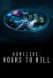 Poster for Homicide: Hours to Kill