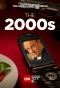 Poster for The 2000s