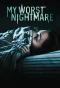 Poster for My Worst Nightmare