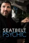 Poster for Seatbelt Psychic
