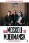 Poster for Van Moskou tot Moermansk