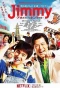 Poster for Jimmy: The True Story of a True Idiot