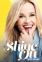 Poster for Shine On with Reese