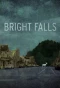 Poster for Bright Falls