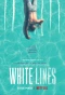 Poster for White Lines