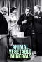 Poster for Animal, Vegetable, Mineral?