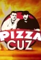 Poster for Pizza Cuz