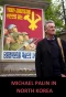 Poster for Michael Palin in North Korea