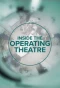Poster for Inside the Operating Theatre