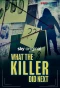 Poster for What the Killer Did Next