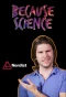 Poster for Because Science