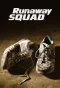 Poster for Runaway Squad