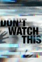 Poster for Don't Watch This