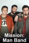 Poster for Mission: Man Band