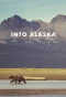 Poster for Into Alaska