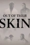 Poster for Out of Their Skin
