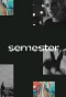 Poster for Semester