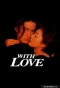 Poster for With Love