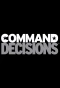Poster for Command Decisions