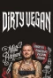 Poster for Dirty Vegan