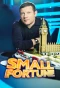 Poster for Small Fortune