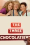 Poster for The Three Chocolatiers