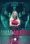 Poster for Amar a muerte