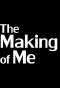 Poster for The Making of Me