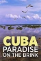 Poster for Cuba, Paradis en sursis