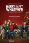 Poster for Merry Happy Whatever
