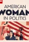 Poster for American Woman in Politics