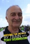 Poster for Around the World by Train with Tony Robinson