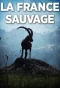 Poster for La France sauvage
