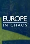 Poster for Europe in Chaos