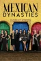 Poster for Mexican Dynasties