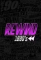 Poster for Rewind 1990s