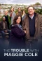 Poster for The Trouble with Maggie Cole