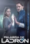 Poster for Palabra de Ladrón