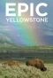 Poster for Epic Yellowstone